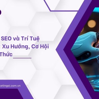 Tương lai SEO và trí tuệ nhân tạo